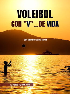 cover image of Voleibol con "V" ...de Vida